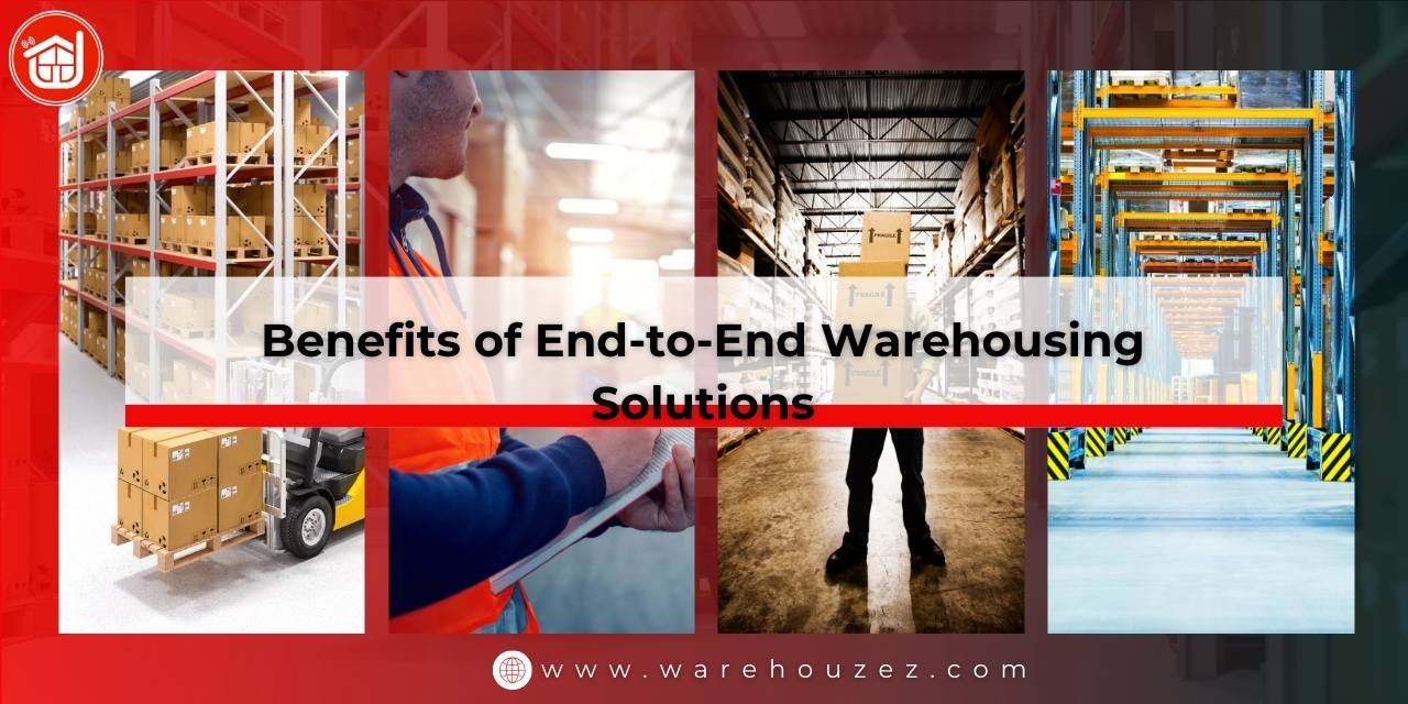 Benefits of End-to-End Warehousing Solutions