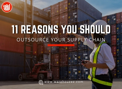 11 Reasons You Should Outsource Your Supply Chain