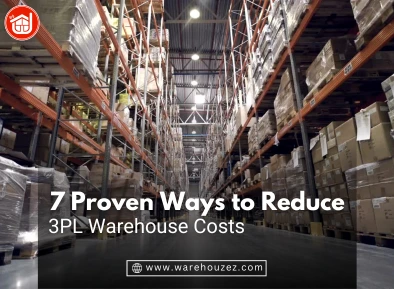 7 Proven Ways to Reduce 3PL Warehouse Costs