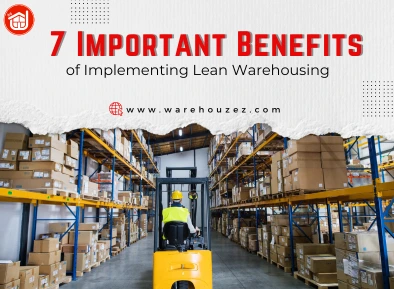 7 Important Benefits of Implementing Lean Warehousing