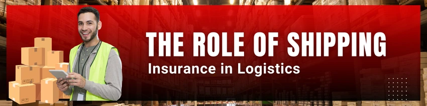 role of shipping insurance in logistics