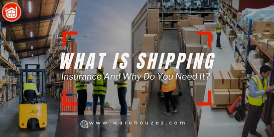 What Is Shipping Insurance And Why Do You Need It