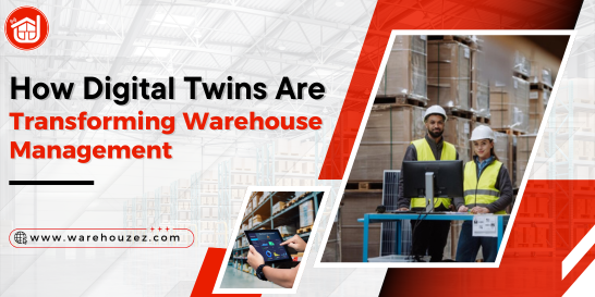 How Digital Twins Are Transforming Warehouse Management