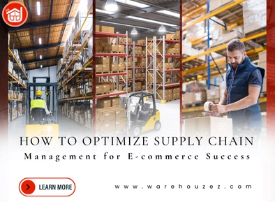 How to Optimize Supply Chain Management for E-commerce Success
