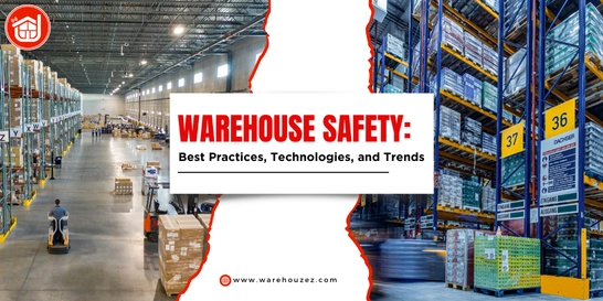 Warehouse Safety: Best Practices, Technologies, and Trends